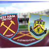 West Ham vs Burnley